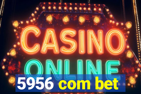 5956 com bet